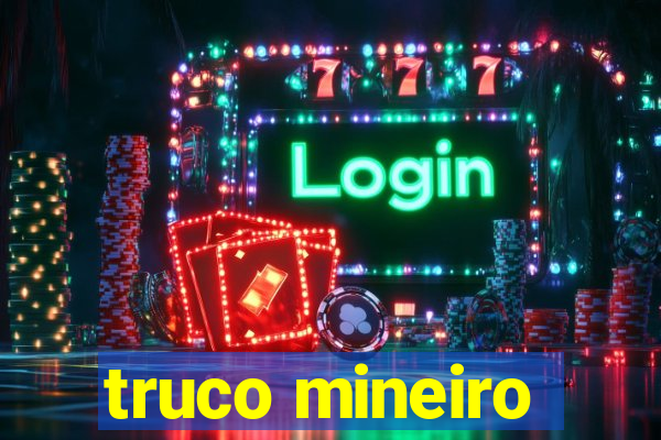 truco mineiro